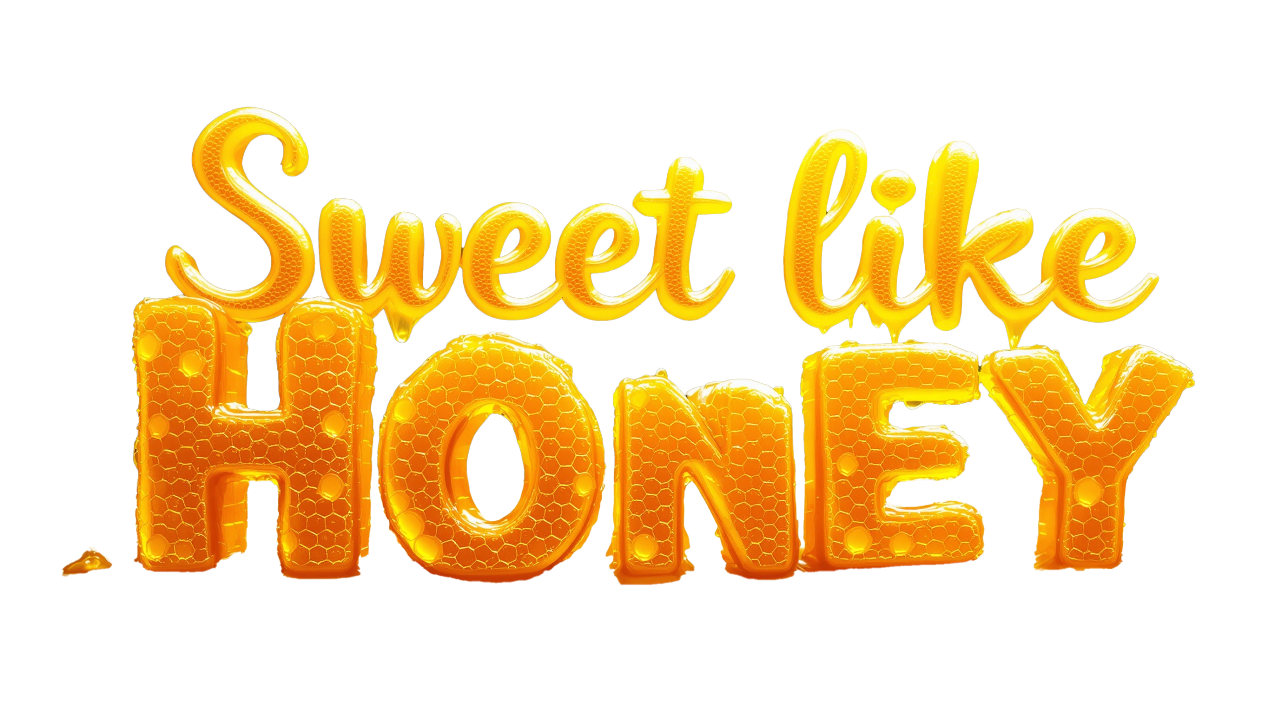 Sweet Like Honey spelled in honey